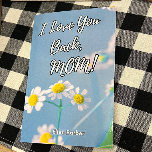 I Love You Back, Mom! Journal Book