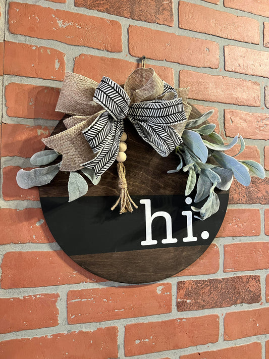 Round "Hi" Door Hanger/Sign